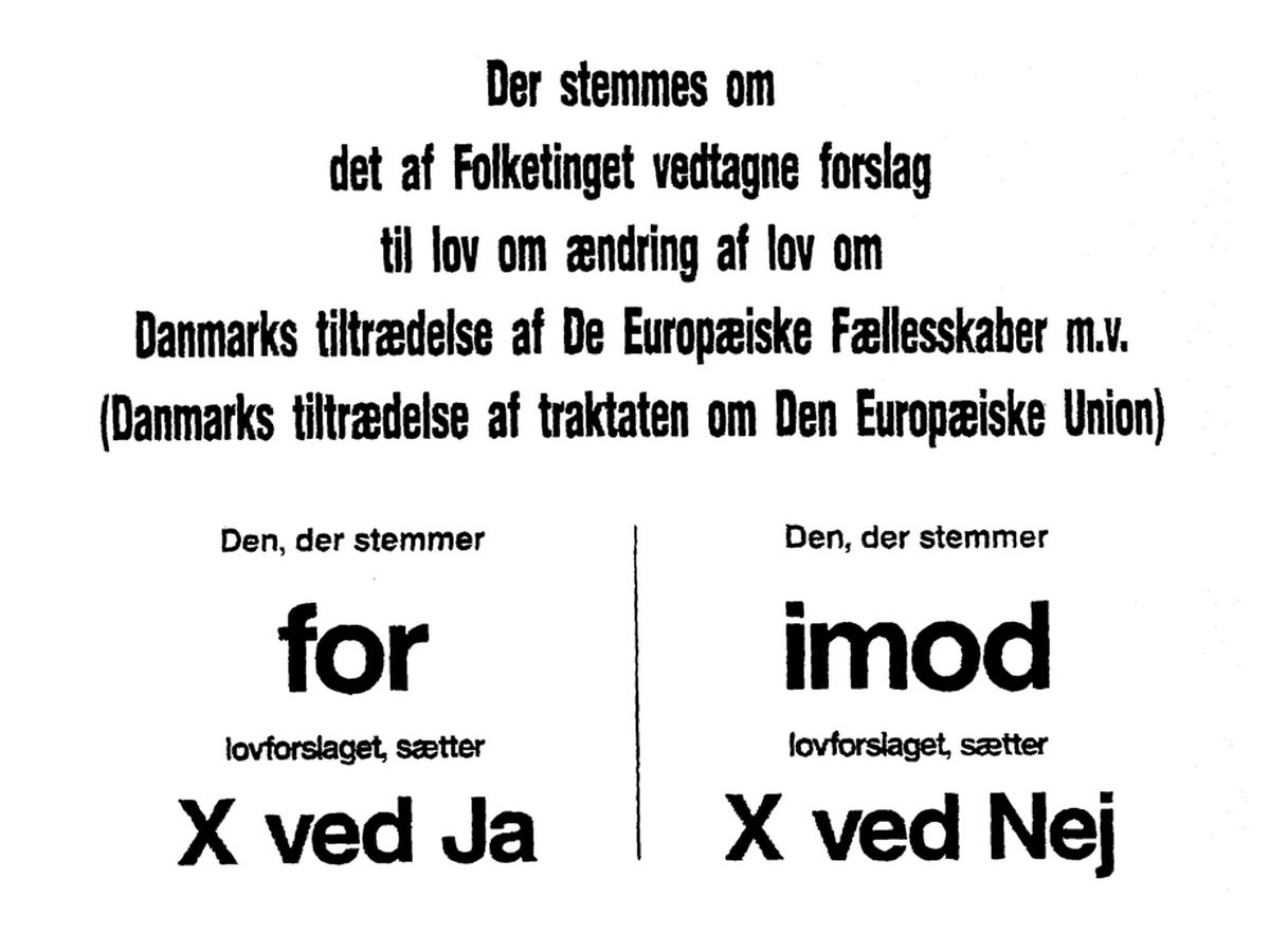 Udsnit af den officielle vejledning ved folkeafstemningen den 2. juni 1992, hvor der stemmes om Danmarks tiltrædelse af traktaten om Den Europæiske Union, med teksterne "X ved Ja" og "X ved Nej"